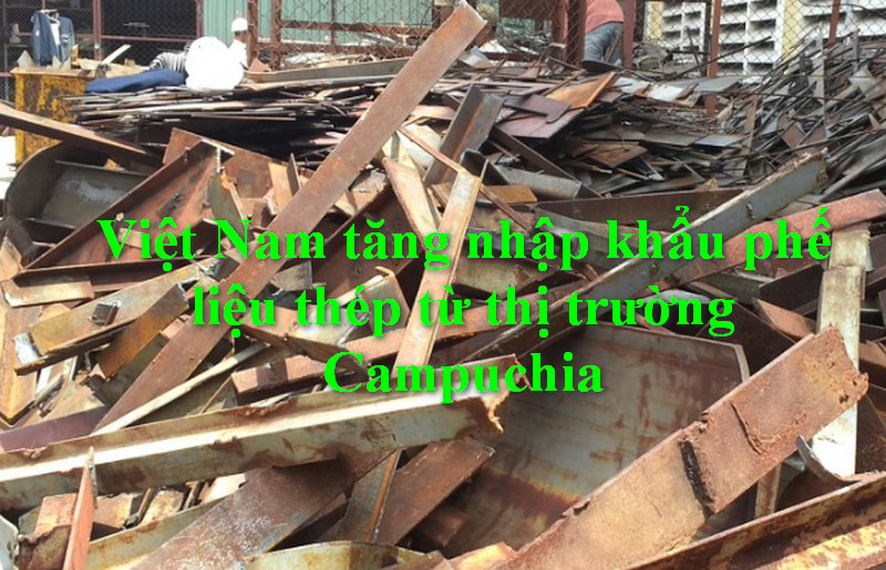 Việt Nam tăng nhập khẩu phế liệu thép từ thị trường Campuchia