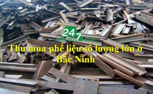 Thu mua phế liệu số lượng lớn ở Bắc Ninh