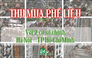 Thu mua phế liệu trên toàn quốc, các tỉnh thành lớn nhỏ khắp 3 miền