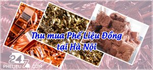 Thu Mua Phế Liệu Đồng Tại Hà Nội 🌟 Giá Tốt 👑 Uy Tín ✅ Chất Lượng Cao